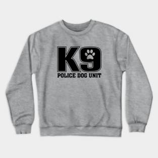 K9 Police Dog Unit Crewneck Sweatshirt